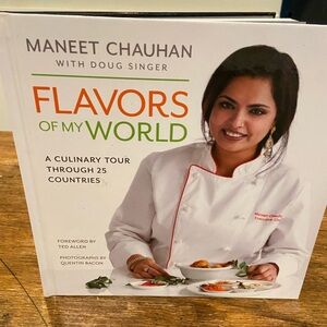 Signed, MANEET CHAUHAN with Doug Singer Flavors of My World Cookbook